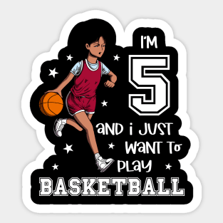 Girl plays basketball - I am 5 Sticker